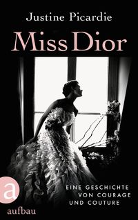 Bild vom Artikel Miss Dior vom Autor Justine Picardie