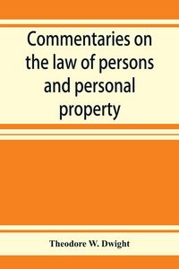 Produktbild: Commentaries on the law of persons and personal property