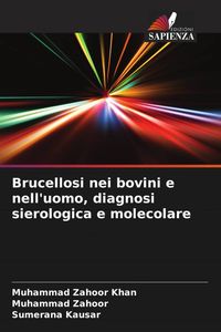 Produktbild: Brucellosi nei bovini e nell'uomo, diagnosi sierologica e molecolare