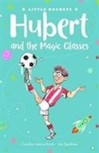 Produktbild: Lemon-Scott, C: Hubert and the Magic Glasses