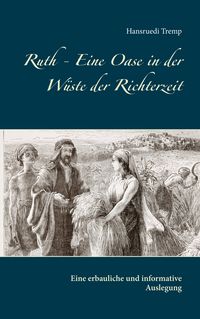Produktbild: Ruth - Eine Oase in der W&uuml;ste der Richterzeit