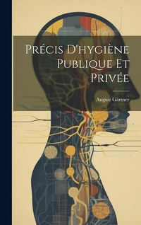 Produktbild: Pr&eacute;cis D'hygi&egrave;ne Publique Et Priv&eacute;e