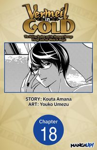 Produktbild: Vermeil in Gold: The Failing Student and the Strongest Scourge Plunge Into the World of Magic #018