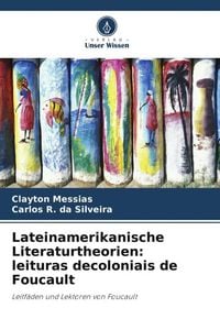 Produktbild: Lateinamerikanische Literaturtheorien: leituras decoloniais de Foucault