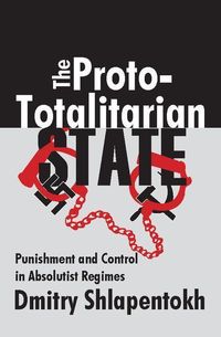 Produktbild: Shlapentokh, D: The Proto-totalitarian State