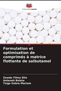 Produktbild: Formulation et optimisation de comprim&eacute;s &agrave; matrice flottante de salbutamol