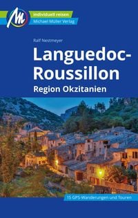 Produktbild: Languedoc-Roussillon Reisef&uuml;hrer Michael M&uuml;ller Verlag