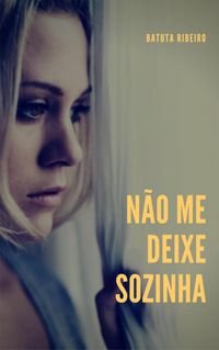 Produktbild: N&atilde;o me deixe sozinha