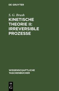 Produktbild: Kinetische Theorie II: Irreversible Prozesse