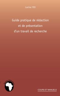 Produktbild: Guide pratique de r&eacute;daction et de pr&eacute;sentation d'un travail de recherche