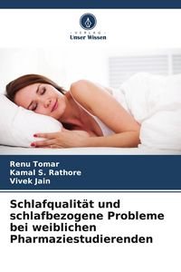 Produktbild: Schlafqualit&auml;t und schlafbezogene Probleme bei weiblichen Pharmaziestudierenden