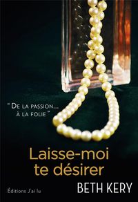 Produktbild: Laisse-moi te d&eacute;sirer