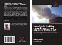 Produktbild: &iquest;agodzenie skutk&oacute;w zmian klimatycznych poprzez wdro&iquest;enie SZ&iquest;