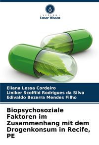 Produktbild: Biopsychosoziale Faktoren im Zusammenhang mit dem Drogenkonsum in Recife, PE