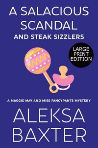 Produktbild: A Salacious Scandal and Steak Sizzlers