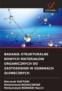 Produktbild: Badania Strukturalne Nowych Materia&iquest;&oacute;w Organicznych Do Zastosowa&iquest; W Ogniwach S&iquest;onecznych