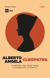 Produktbild: Cleopatra. La regina che sfid&ograve; Roma e conquist&ograve; l'eternit&agrave;