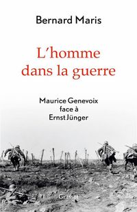 Produktbild: L'homme dans la guerre : Maurice Genevoix face &agrave; Ernst J&uuml;nger