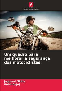 Produktbild: Um quadro para melhorar a seguran&ccedil;a dos motociclistas