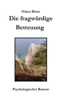 Produktbild: Die fragw&uuml;rdige Betreuung