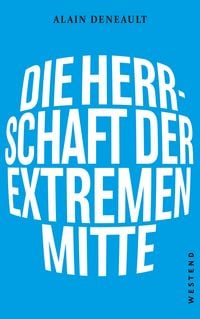 Produktbild: Die Herrschaft der extremen Mitte