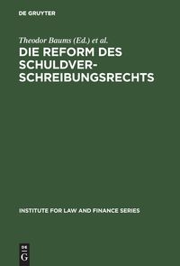 Bild vom Artikel Die Reform des Schuldverschreibungsrechts vom Autor Theodor Baums