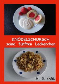 Produktbild: Kn&ouml;delschorsch seine f&uuml;nften Leckerchen