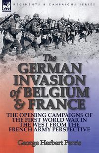 Produktbild: The German Invasion of Belgium & France