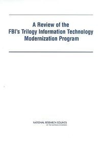 Produktbild: A Review of the Fbi's Trilogy Information Technology Modernization Program