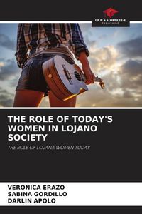 Produktbild: The Role Of Today's Women in Lojano Society
