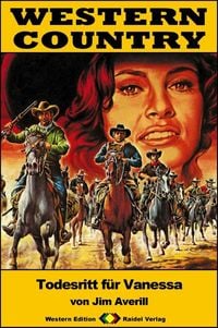 Produktbild: WESTERN COUNTRY 363: Todesritt f&uuml;r Vanessa