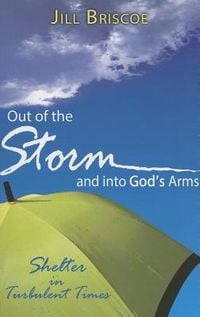 Produktbild: Out of the Storm and Into God's Arms: Shelter in Turbulent Times