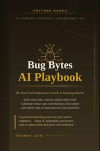 Produktbild: Bug Bytes: The Pest Control Operator's AI Playbook
