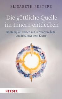 Produktbild: Die g&ouml;ttliche Quelle im Innern entdecken