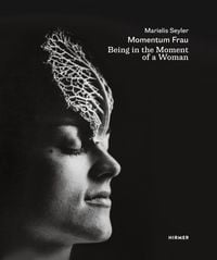Produktbild: Marielis Seyler: Momentum Frau / Being in the Moment of a Woman