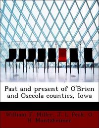 Produktbild: Miller, W: Past and present of O'Brien and Osceola counties,