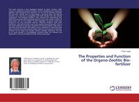 Produktbild: The Properties and Function of the Organo-Zeolitic Bio-fertilizer