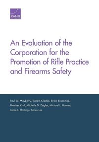Produktbild: An Evaluation of the Corporation for the Promotion of Rifle Practice and Firearms Safety