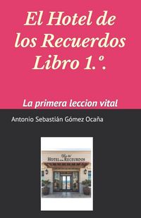 Produktbild: El Hotel de los Recuerdos Version 1&ordf;