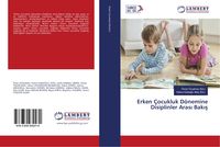 Produktbild: Erken &Ccedil;ocukluk D&ouml;nemine Disiplinler Aras&iquest; Bak&iquest;&iquest;