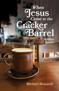 Produktbild: When Jesus Came to the Cracker Barrel