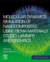 Produktbild: Molecular Dynamics Simulation of Nanocomposites using BIOVIA Materials Studio, Lammps and Gromacs