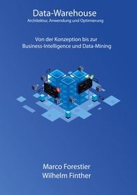 Bild vom Artikel Data-Warehouse: Architektur, Anwendung und Optimierung vom Autor Marco Forestier