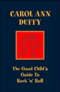 Produktbild: Duffy, C: The Good Child's Guide to Rock 'n' Roll