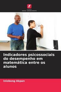 Produktbild: Indicadores psicossociais do desempenho em matem&aacute;tica entre os alunos