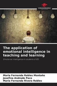 Produktbild: The application of emotional intelligence in teaching and learning