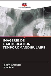 Produktbild: Imagerie De L'articulation Temporomandibulaire