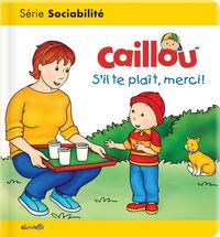 Produktbild: Caillou : s'il te pla&icirc;t, merci !