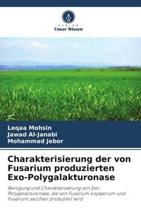 Produktbild: Charakterisierung der von Fusarium produzierten Exo-Polygalakturonase