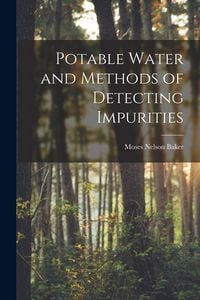 Produktbild: Potable Water and Methods of Detecting Impurities